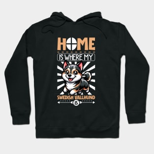 Home is with my Swedish Vallhund Hoodie